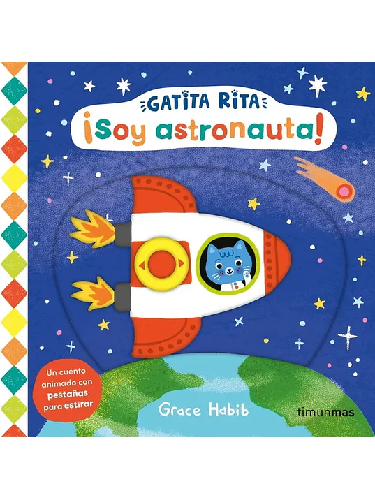 GATITA RITA. SOY ASTRONAUTA - TIMUN MAS 1