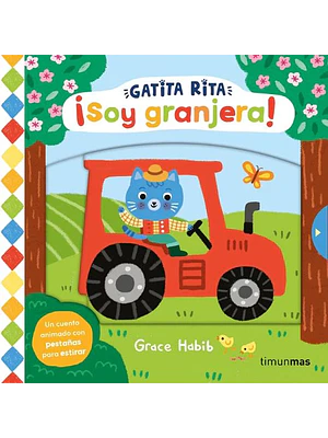 GATITA RITA. SOY GRANJERA - TIMUN MAS