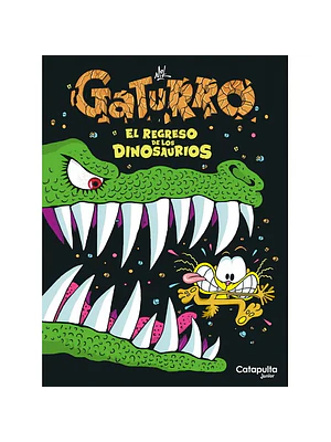 GATURRO: EL REGRESO DE LOS DINOSAURIOS - CATAPULTA JUNIOR
