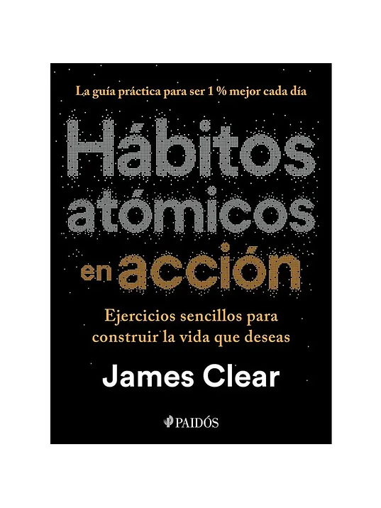 HÁBITOS ATÓMICOS EN ACCIÓN - PAIDÓS 1
