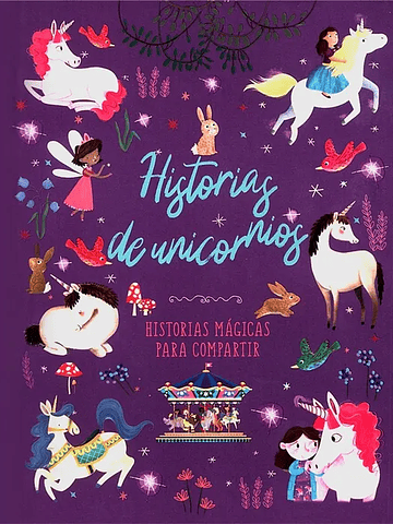 HISTORIAS PARA COMPARTIR - HISTORIAS DE UNICORNIO - SILVER DOLPHIN