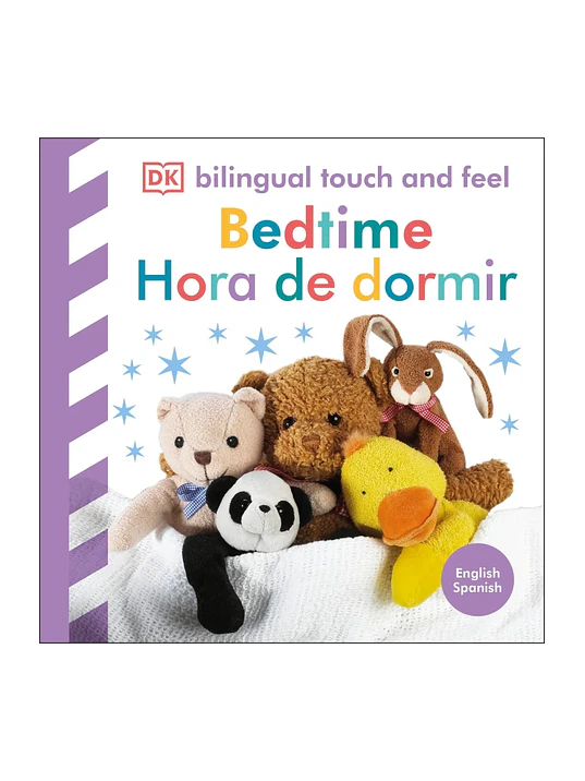 HORA DE DORMIR. BILINGUAL TOUCH AND FEEL - DK 1