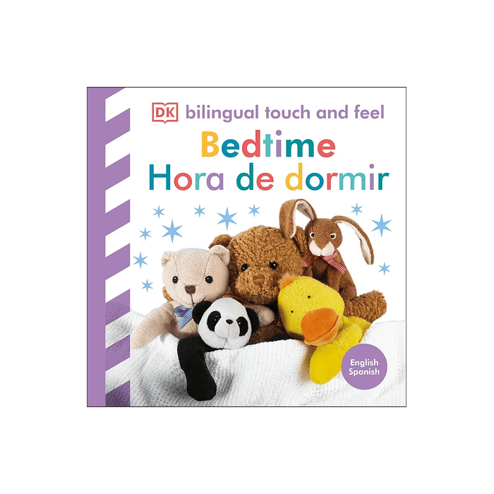 HORA DE DORMIR. BILINGUAL TOUCH AND FEEL - DK