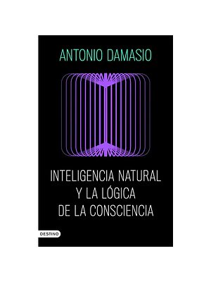INTELIGENCIA NATURAL Y LA LÓGICA DE LA CONSCIENCIA - DESTINO
