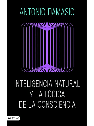 INTELIGENCIA NATURAL Y LA LÓGICA DE LA CONSCIENCIA - DESTINO