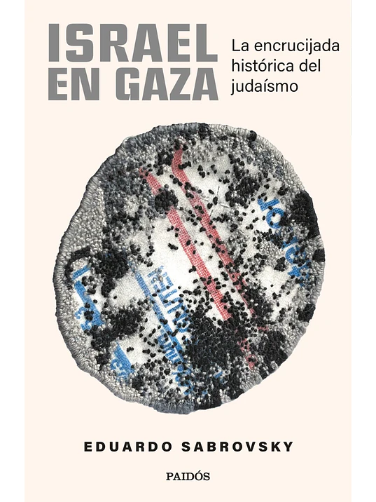 ISRAEL EN GAZA - PAIDÓS 1