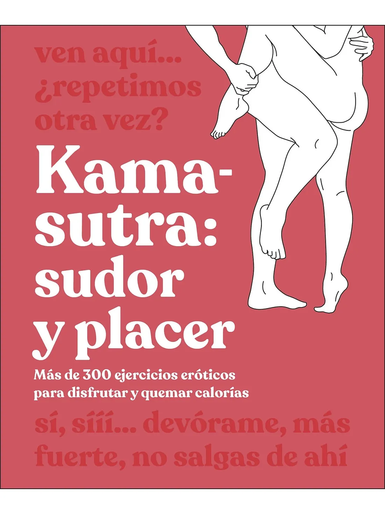 KAMA-SUTRA: SUDOR Y PLACER - DK 1