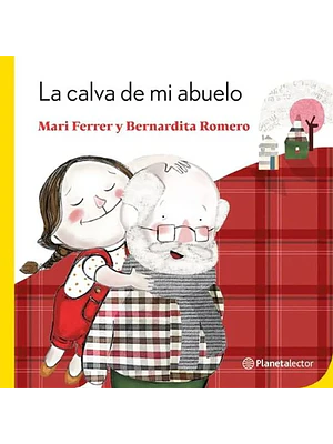LA CALVA DE MI ABUELO - PLANETA