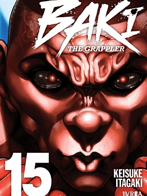 BAKI THE GRAPPLER - EDICIÓN KANZENBAN 15 - IVREA ESPAÑA
