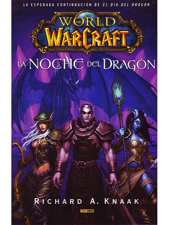WORLD OF WARCRAFT: LA NOCHE DEL DRAGON. NOVELA 1