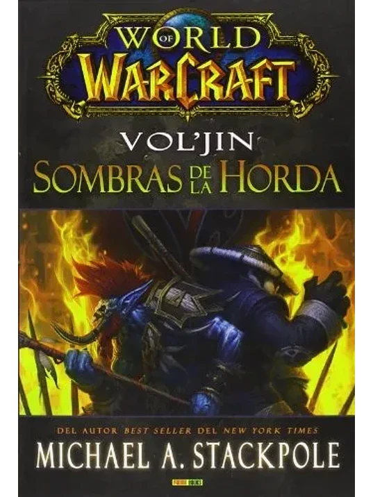 WORLD OF WARCRAFT: VOL'JIN. NOVELA 1