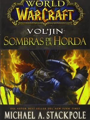 WORLD OF WARCRAFT: VOL'JIN. NOVELA