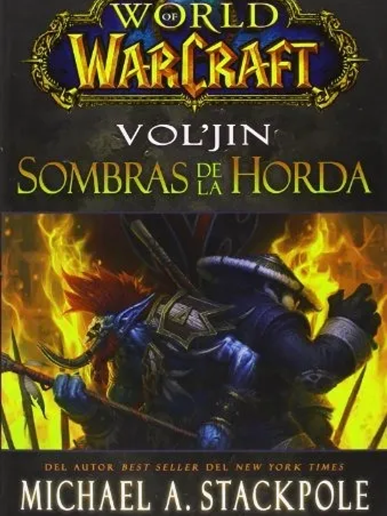 WORLD OF WARCRAFT: VOL'JIN. NOVELA 1