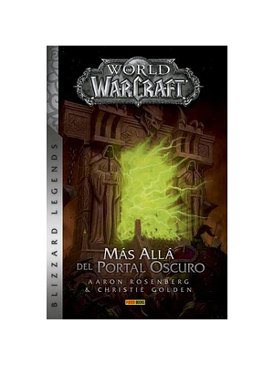 WORLD OF WARCRAFT: MÁS ALLÁ DEL PORTAL OSCURO. NOVELA