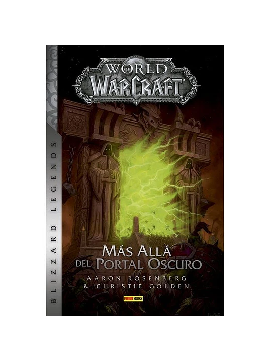 WORLD OF WARCRAFT: MÁS ALLÁ DEL PORTAL OSCURO. NOVELA 1