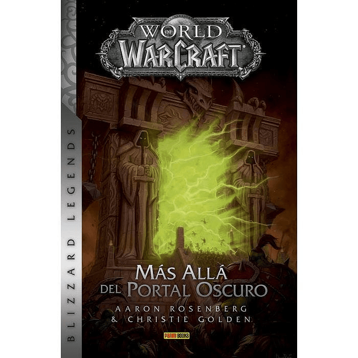 WORLD OF WARCRAFT: MÁS ALLÁ DEL PORTAL OSCURO. NOVELA