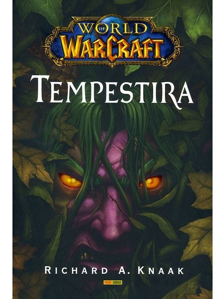 WORLD OF WARCRAFT: TEMPESTIRA. NOVELA 1