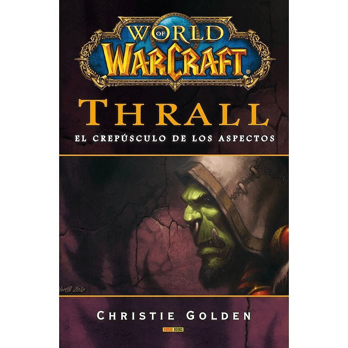 WORLD OF WARCRAFT: THRALL. NOVELA