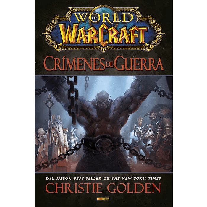 WORLD OF WARCRAFT: CRÍMENES DE GUERRA. NOVELA