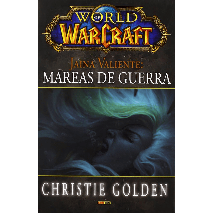 WORLD OF WARCRAFT: MAREAS DE GUERRA. NOVELA
