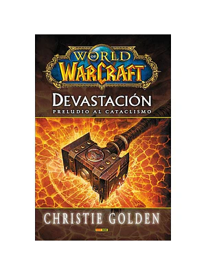 WORLD OF WARCRAFT: DEVASTACIÓN. NOVELA
