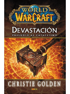 WORLD OF WARCRAFT: DEVASTACIÓN. NOVELA