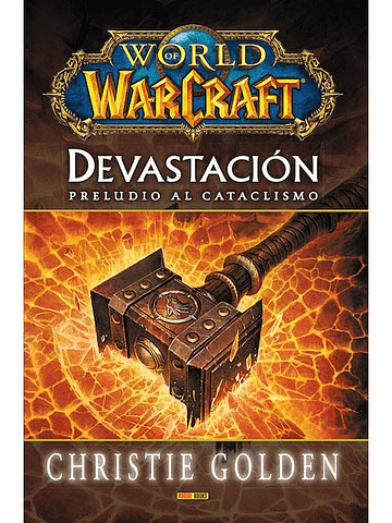 WORLD OF WARCRAFT: DEVASTACIÓN. NOVELA