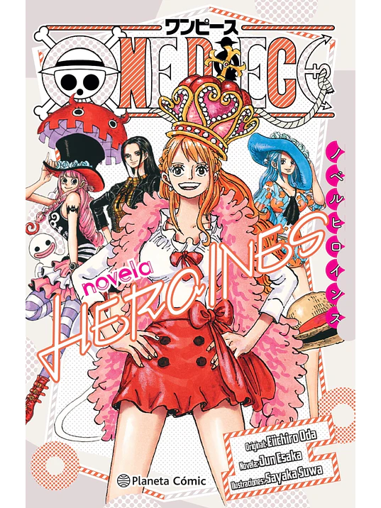 ONE PIECE: HEROÍNAS NOVELA - PLANETA 1