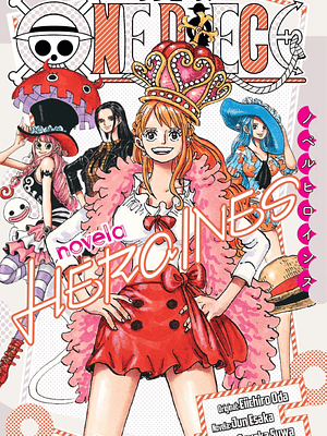 ONE PIECE: HEROÍNAS NOVELA - PLANETA