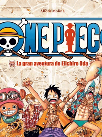 ONE PIECE. LA GRAN AVENTURA DE EIICHIRO ODA - DOLMEN