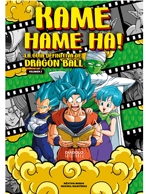 KAME HAME HA LA GUÍA DEFINITIVA DE DRAGON BALL VOL.02 - DIABOLO