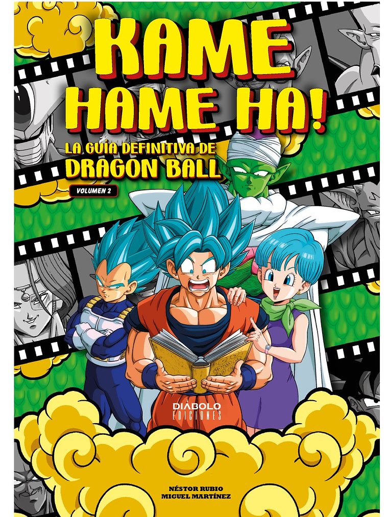 KAME HAME HA LA GUÍA DEFINITIVA DE DRAGON BALL VOL.02 - DIABOLO 1