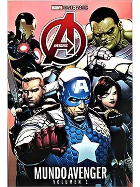 AVENGERS: MUNDO AVENGER VOL. 01. MARVEL GRANDES EVENTOS - SMASH 1