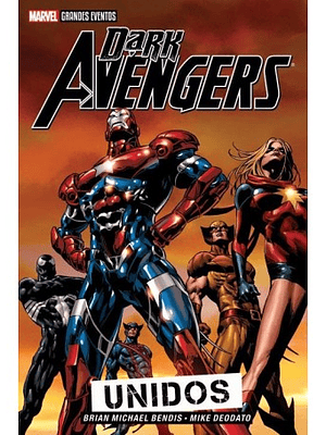 DARK AVENGERS. MARVEL GRANDES EVENTOS - SMASH