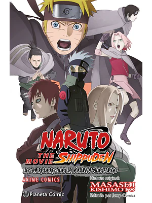 NARUTO SHIPPUDEN LOS HEREDEROS DE LA VOLUNTAD DE FUEGO COLOR - PLANETA