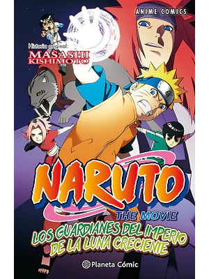 NARUTO LOS GUARDIANES DEL IMPERIO DE LA LUNA CRECIENTE THE MOVIE COLOR - PLANETA