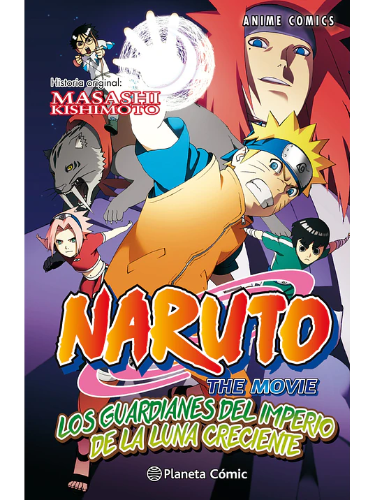 NARUTO LOS GUARDIANES DEL IMPERIO DE LA LUNA CRECIENTE THE MOVIE COLOR - PLANETA 1