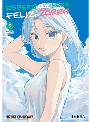 ESPERO QUE SEAS FELIZ, ZORRA 03