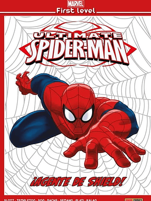 MARVEL FIRST LEVEL 04: ULTIMATE SPIDERMAN. AGENTES DE S.H.I.E.L. MARVEL FIRTS LEVEL - PANINI ESPANA