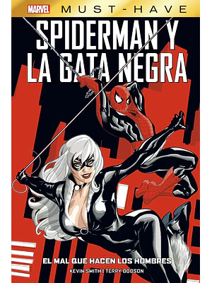 MARVEL MUST-HAVE. SPIDERMAN Y LA GATA NEGRA: EL MAL QUE HACEN LOS HOMBRES - PANINI ESPANA