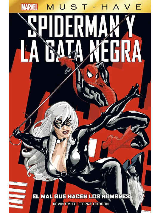 MARVEL MUST-HAVE. SPIDERMAN Y LA GATA NEGRA: EL MAL QUE HACEN LOS HOMBRES - PANINI ESPANA 1