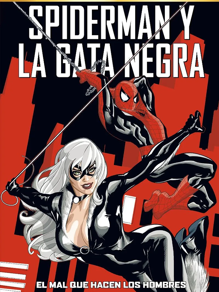 MARVEL MUST-HAVE. SPIDERMAN Y LA GATA NEGRA: EL MAL QUE HACEN LOS HOMBRES - PANINI ESPANA 1