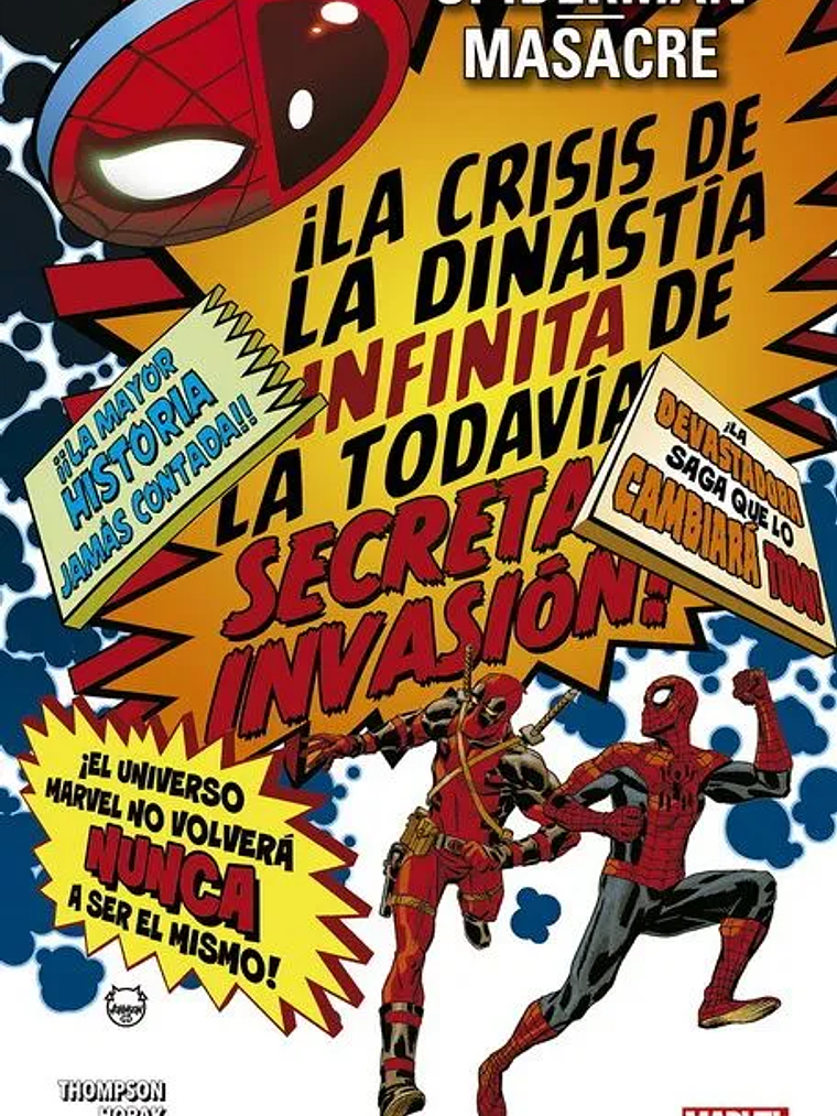 SPIDERMAN-MASACRE: LA CRISIS DE LA DINASTÍA INFINITA DE LA TODAVÍA SECRETA INVASIÓN - PANINI ESPANA 1