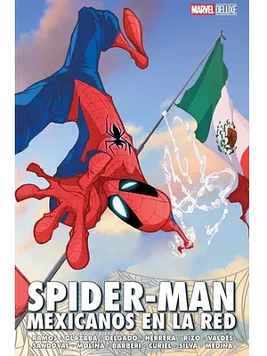 SPIDER-MAN: MEXICANOS EN LA RED. MARVEL DELUXE - SMASH