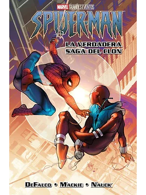 SPIDER-MAN: LA VERDADERA SAGA DEL CLON. MARVEL GRANDES EVENTOS - SMASH