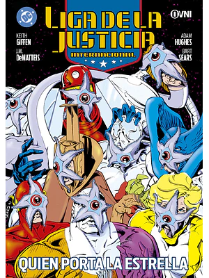 LIGA DE LA JUSTICIA INTERNACIONAL VOL. 08: QUIEN PORTA LA ESTRELLA