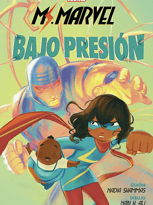 MARVEL SCHOLASTIC. MS. MARVEL: BAJO PRESIÓN - PANINI ESPANA