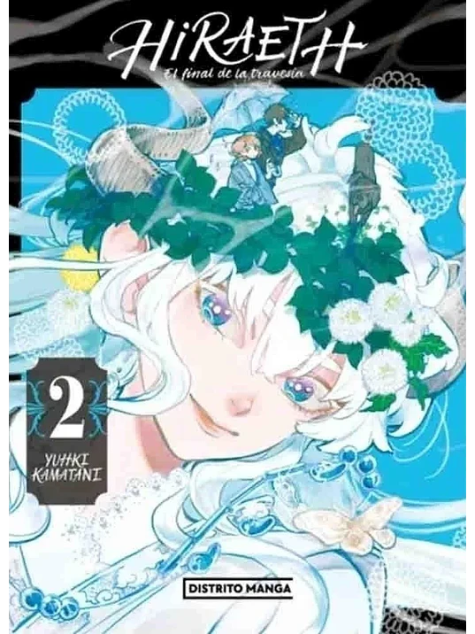 HIRAETH, EL FINAL DE LA TRAVESêA 02 - DISTRITO MANGA 1
