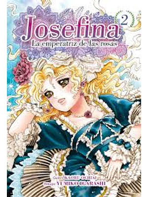 JOSEFINA: LA EMPERATRIZ DE LAS ROSAS 02 - ARECHI
