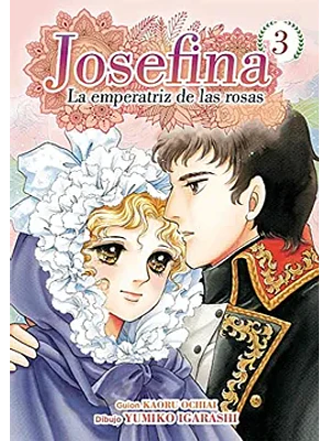 JOSEFINA: LA EMPERATRIZ DE LAS ROSAS 03 - ARECHI